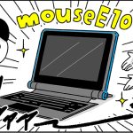 【マイナビニュース】「マウスコンピューター mouseE10」レビュー記事寄稿のお知らせ